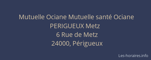 Mutuelle Ociane Mutuelle santé Ociane PERIGUEUX Metz