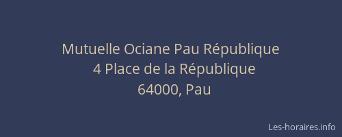 Mutuelle Ociane Pau République
