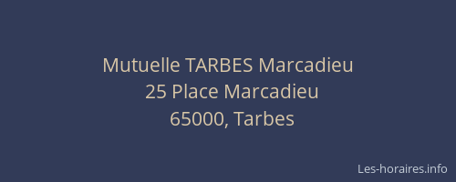 Mutuelle TARBES Marcadieu