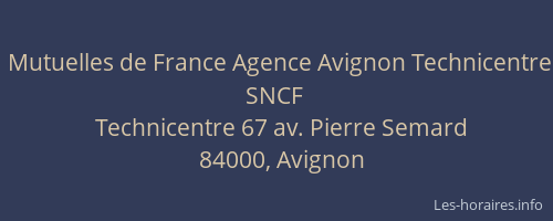 Mutuelles de France Agence Avignon Technicentre SNCF
