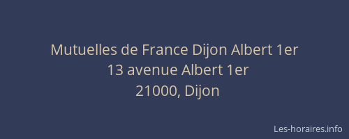Mutuelles de France Dijon Albert 1er
