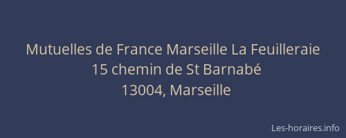 Mutuelles de France Marseille La Feuilleraie