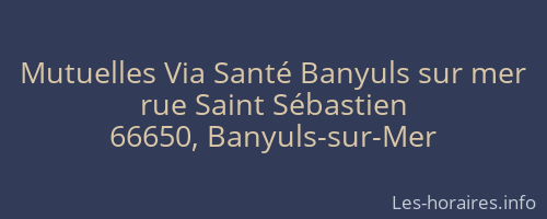Mutuelles Via Santé Banyuls sur mer