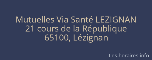 Mutuelles Via Santé LEZIGNAN