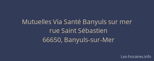 Mutuelles Via Sant&eacute; Banyuls sur mer