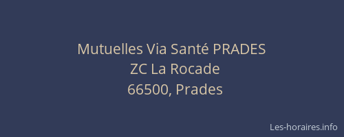 Mutuelles Via Sant&eacute; PRADES