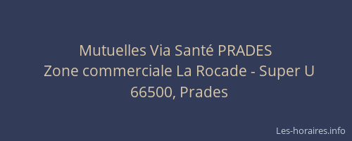 Mutuelles Via Sant&eacute; PRADES