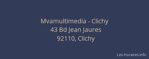 Mvamultimedia - Clichy