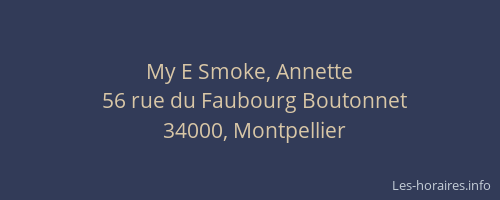 My E Smoke, Annette