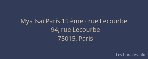 Mya Isaï Paris 15 ème - rue Lecourbe