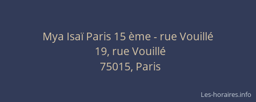 Mya Isaï Paris 15 ème - rue Vouillé