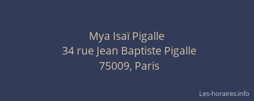 Mya Isaï Pigalle