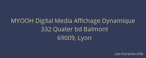 MYOOH Digital Media Affichage Dynamique