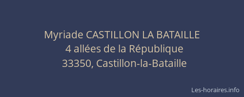 Myriade CASTILLON LA BATAILLE