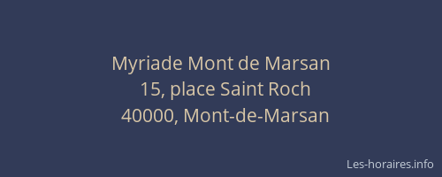 Myriade Mont de Marsan