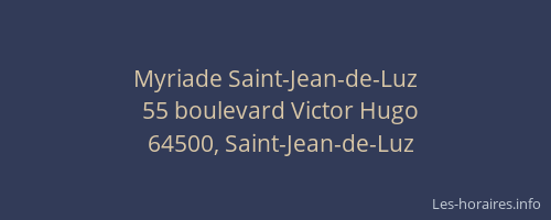 Myriade Saint-Jean-de-Luz