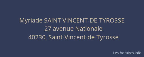 Myriade SAINT VINCENT-DE-TYROSSE