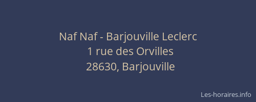 Naf Naf - Barjouville Leclerc
