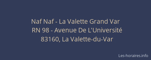 Naf Naf - La Valette Grand Var
