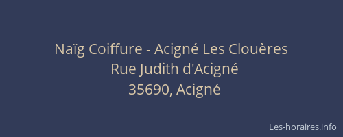 Naïg Coiffure - Acigné Les Clouères