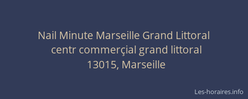 Nail Minute Marseille Grand Littoral