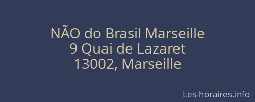 NÃO do Brasil Marseille