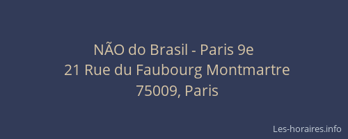 NÃO do Brasil - Paris 9e