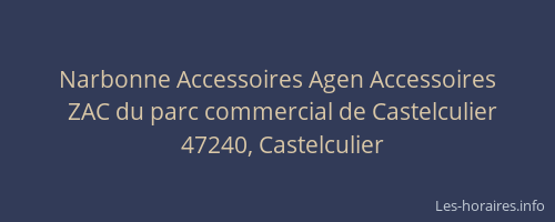 Narbonne Accessoires Agen Accessoires