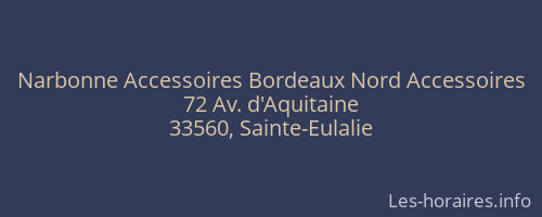 Narbonne Accessoires Bordeaux Nord Accessoires