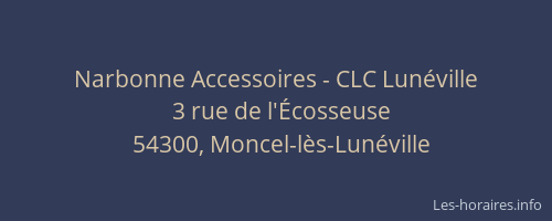 Narbonne Accessoires - CLC Lunéville