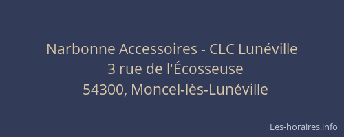 Narbonne Accessoires - CLC Lun&eacute;ville