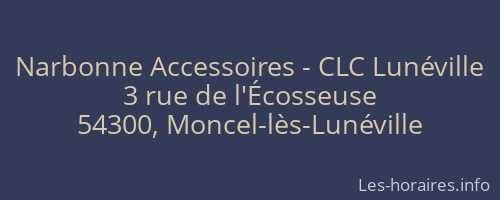 Narbonne Accessoires - CLC Lunéville