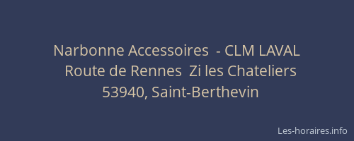 Narbonne Accessoires  - CLM LAVAL