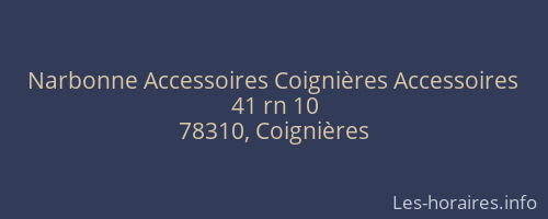 Narbonne Accessoires Coignières Accessoires