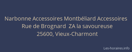 Narbonne Accessoires Montb&eacute;liard Accessoires