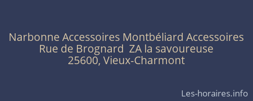 Narbonne Accessoires Montbéliard Accessoires
