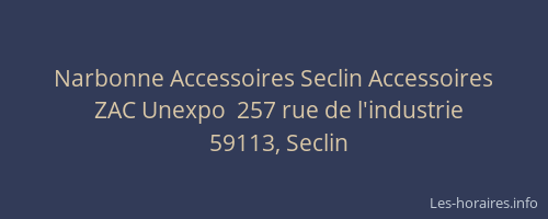 Narbonne Accessoires Seclin Accessoires