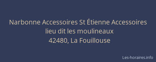 Narbonne Accessoires St Étienne Accessoires