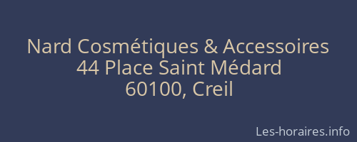 Nard Cosmétiques & Accessoires