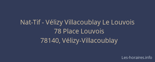 Nat-Tif - Vélizy Villacoublay Le Louvois