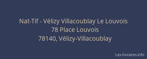 Nat-Tif - V&eacute;lizy Villacoublay Le Louvois