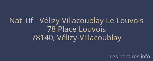 Nat-Tif - Vélizy Villacoublay Le Louvois