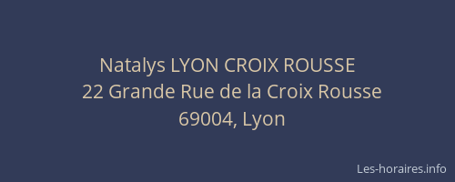 Natalys LYON CROIX ROUSSE