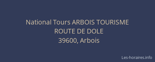 National Tours ARBOIS TOURISME