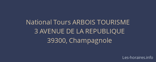 National Tours ARBOIS TOURISME