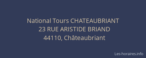 National Tours CHATEAUBRIANT