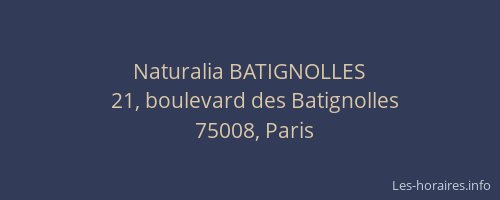 Naturalia BATIGNOLLES