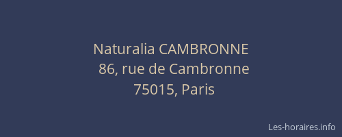 Naturalia CAMBRONNE