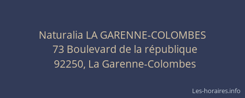 Naturalia LA GARENNE-COLOMBES