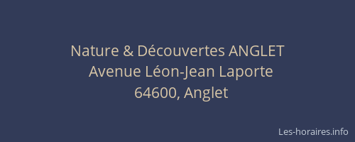 Nature & Découvertes ANGLET